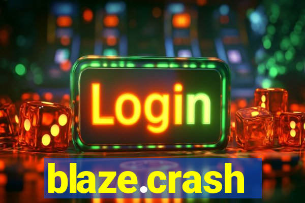 blaze.crash