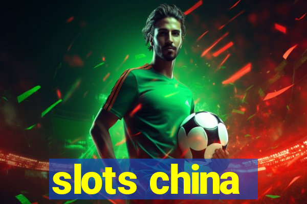 slots china