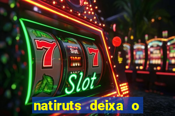 natiruts deixa o menino jogar