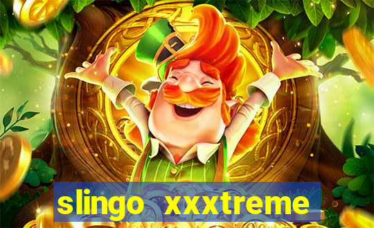 slingo xxxtreme slot game