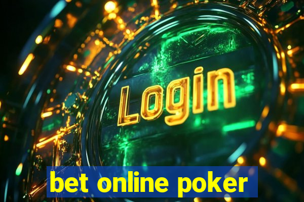 bet online poker