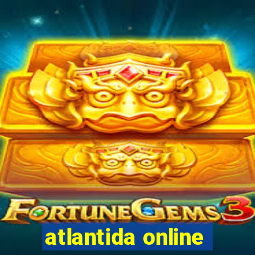 atlantida online