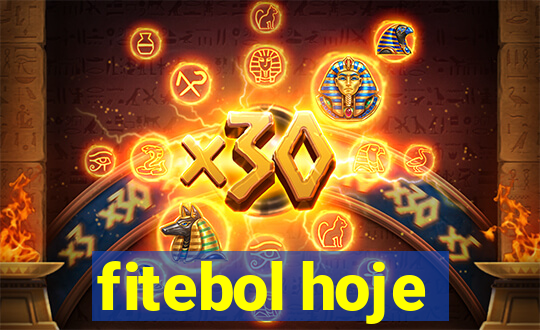 fitebol hoje