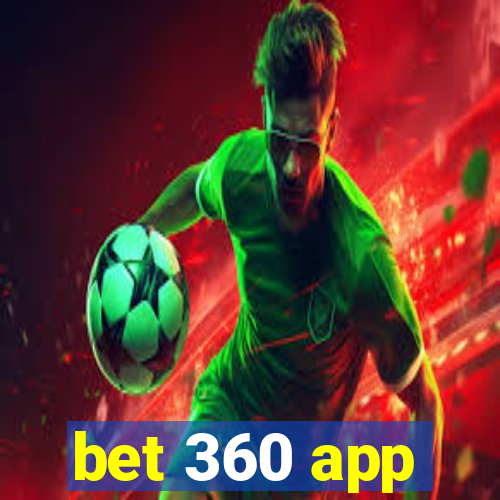 bet 360 app