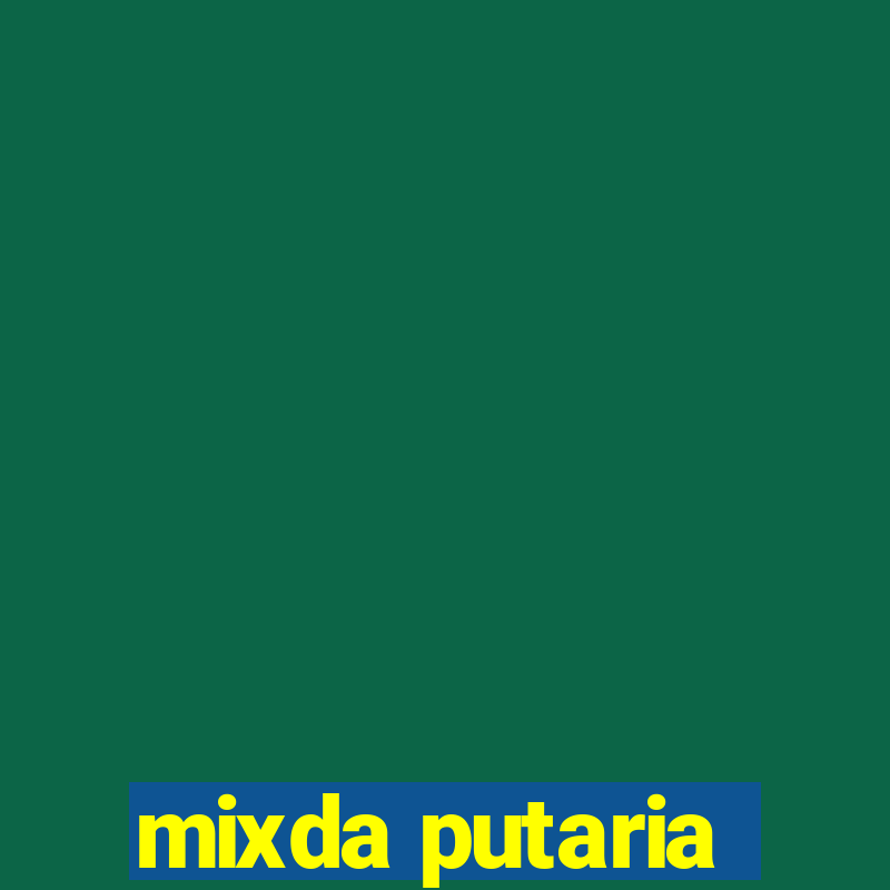 mixda putaria