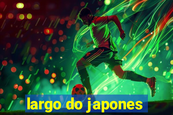 largo do japones