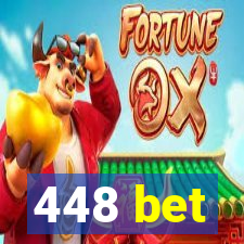 448 bet