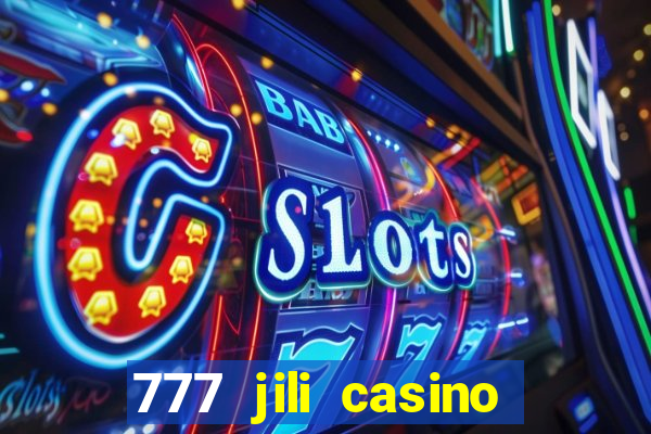 777 jili casino online slot