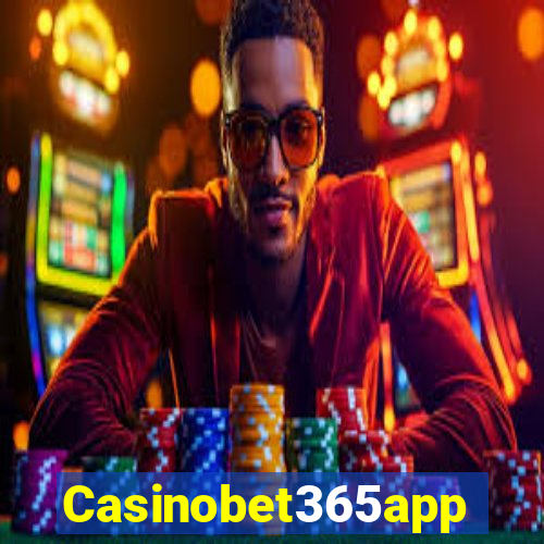 Casinobet365app