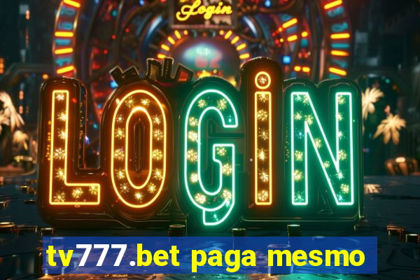 tv777.bet paga mesmo