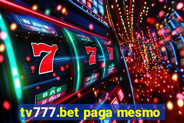 tv777.bet paga mesmo