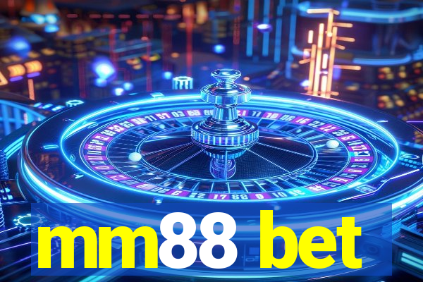 mm88 bet