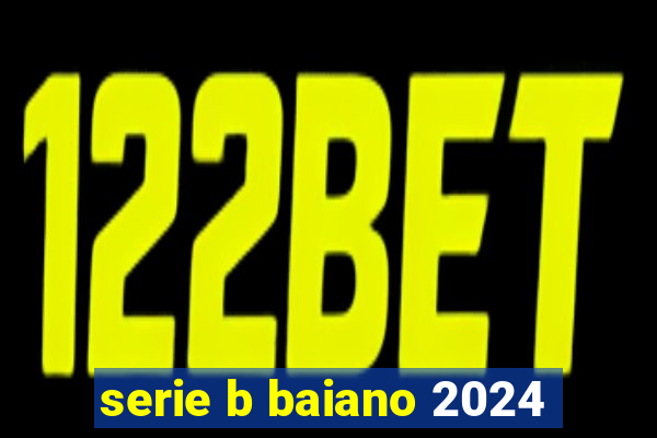 serie b baiano 2024