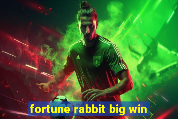 fortune rabbit big win