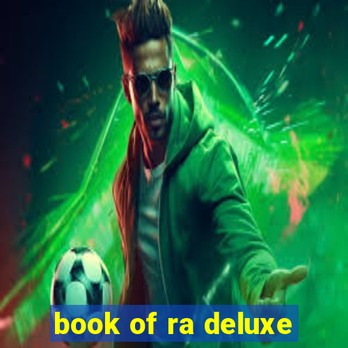 book of ra deluxe