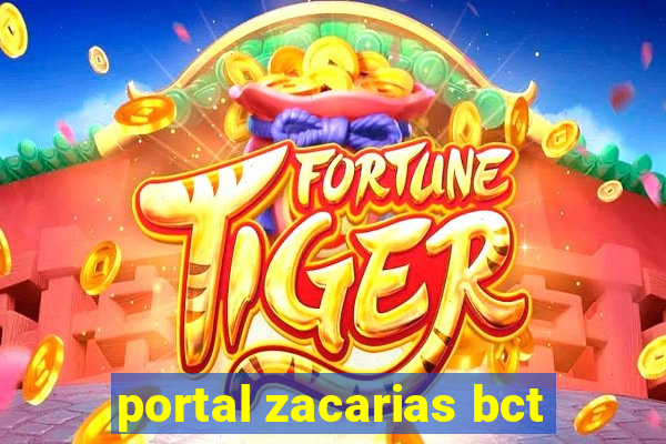 portal zacarias bct