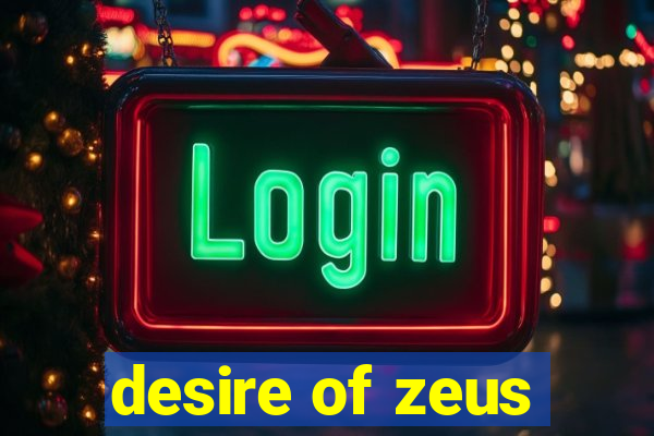 desire of zeus