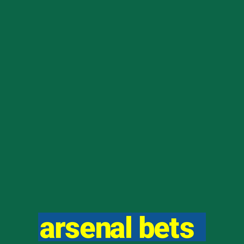 arsenal bets