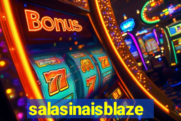 salasinaisblaze