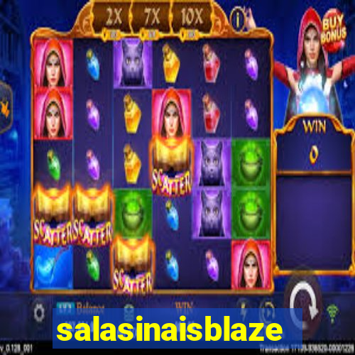 salasinaisblaze