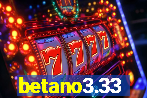 betano3.33