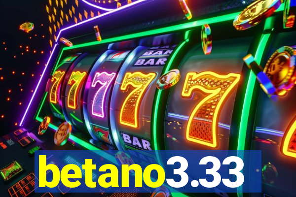 betano3.33