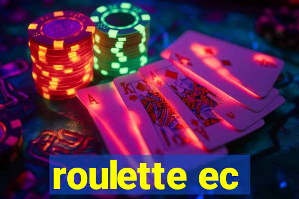 roulette ec