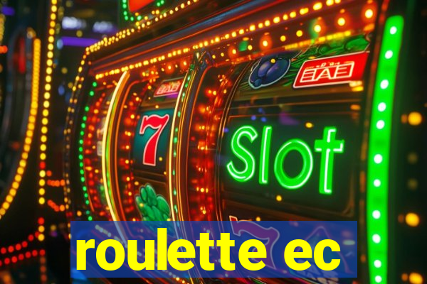 roulette ec