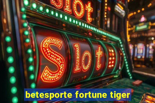 betesporte fortune tiger