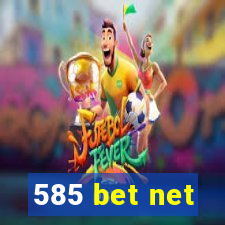 585 bet net