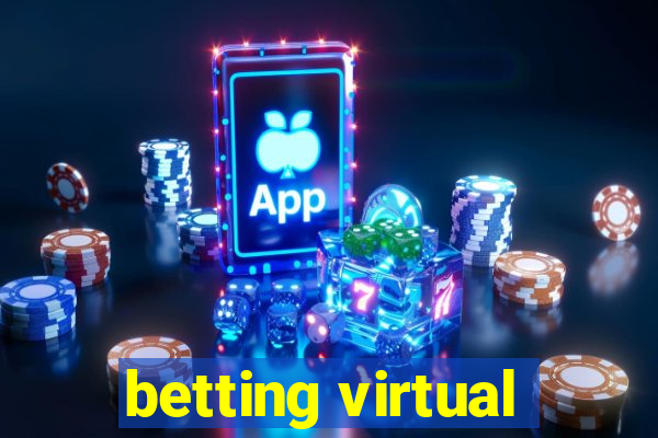 betting virtual