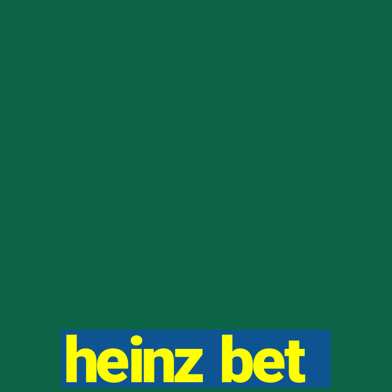 heinz bet