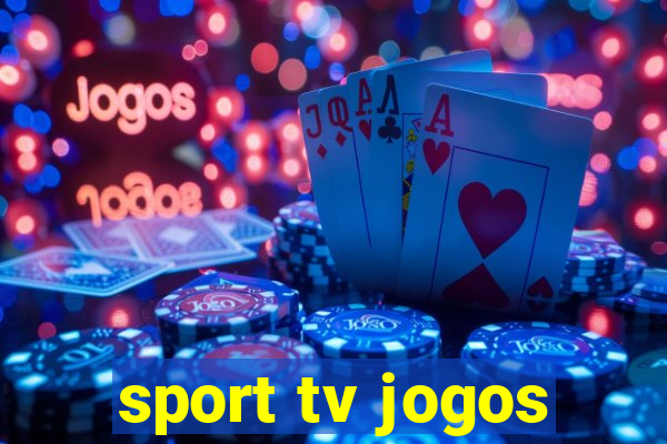 sport tv jogos