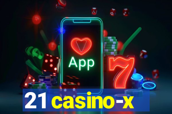 21 casino-x