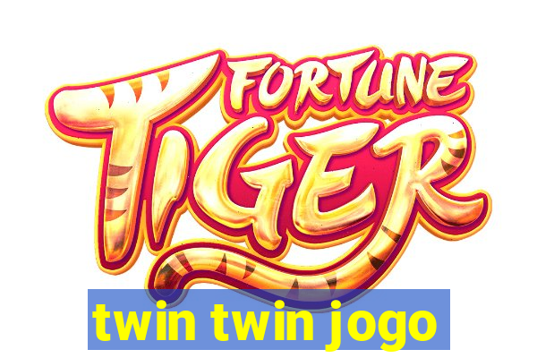 twin twin jogo