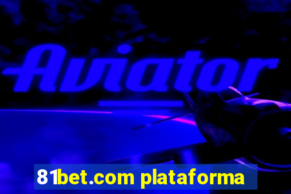 81bet.com plataforma