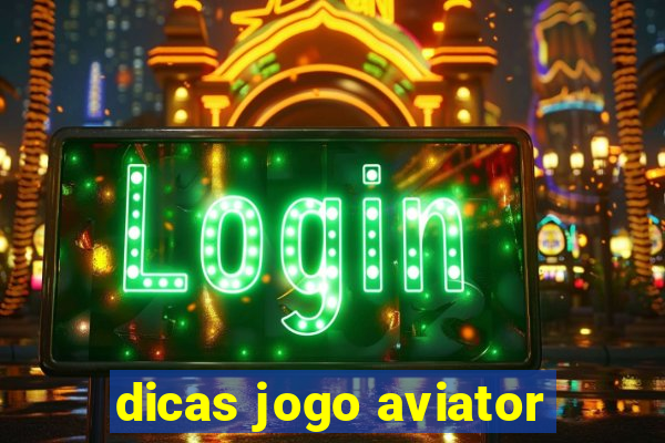 dicas jogo aviator