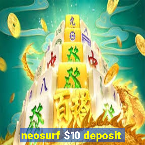 neosurf $10 deposit