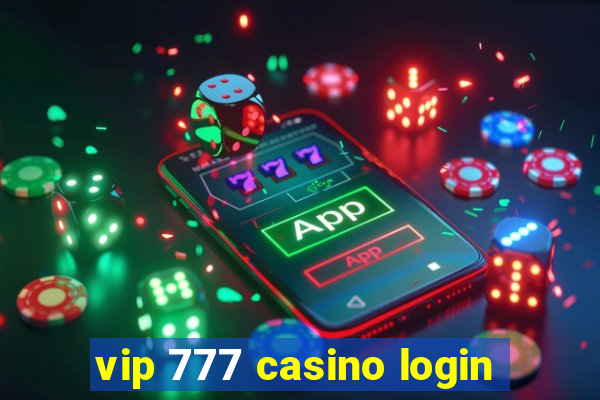 vip 777 casino login