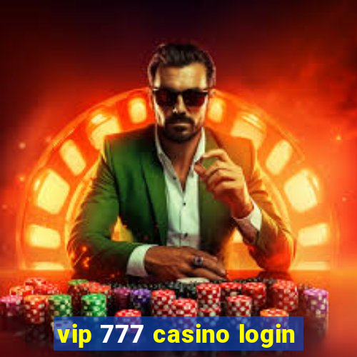 vip 777 casino login