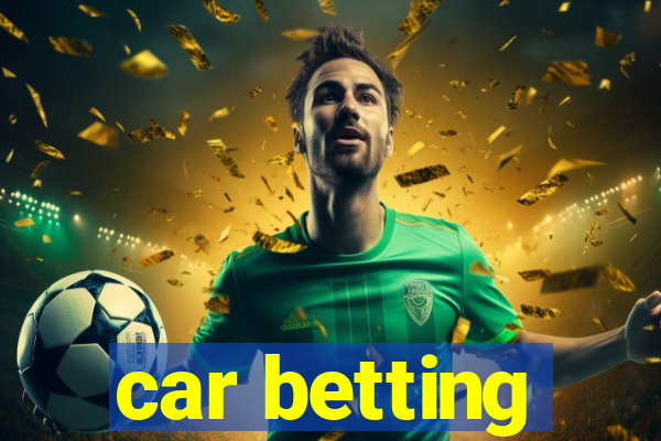 car betting