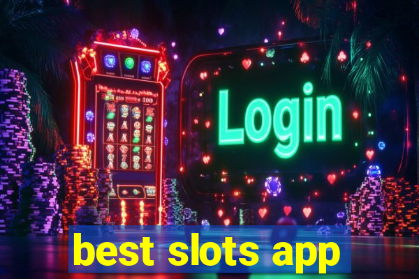 best slots app