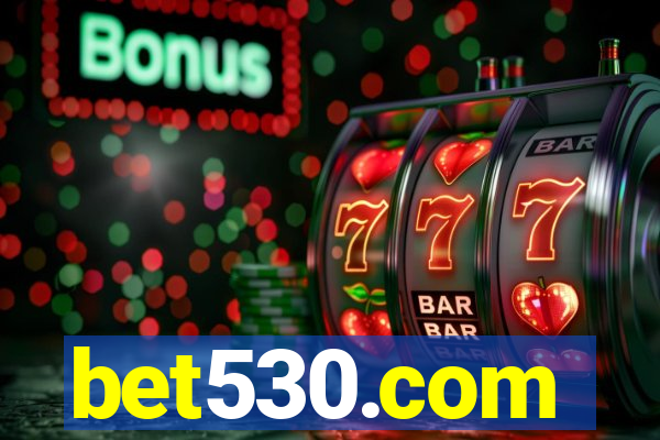 bet530.com