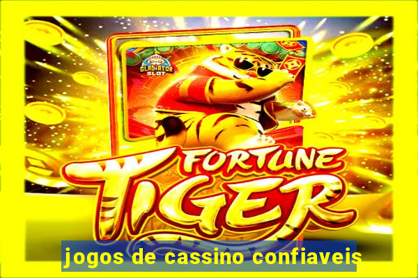 jogos de cassino confiaveis