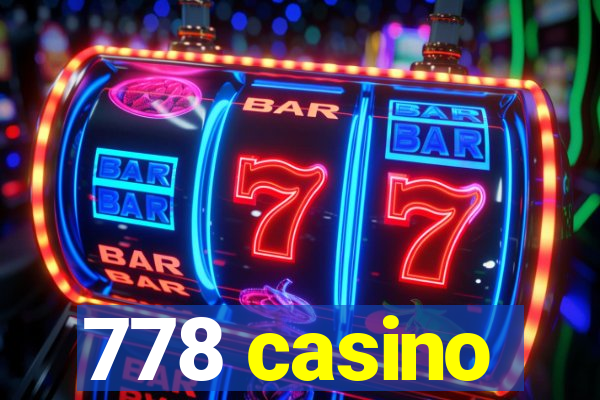 778 casino