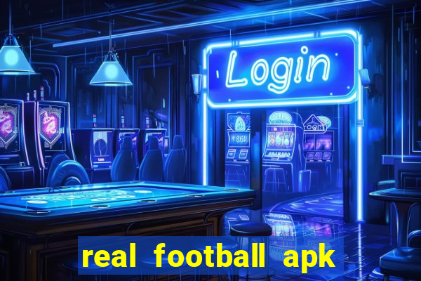 real football apk dinheiro infinito