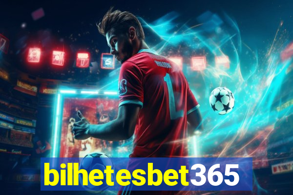 bilhetesbet365