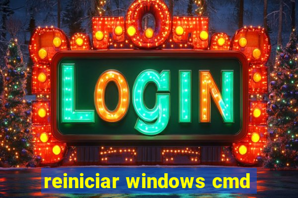 reiniciar windows cmd