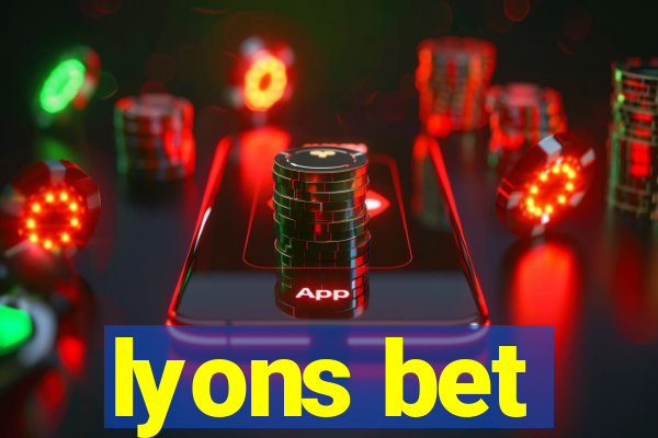 lyons bet