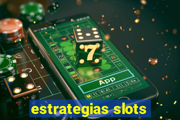 estrategias slots